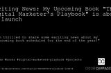 Exciting News: My Upcoming Book “The Digital Marketer’s Playbook” is about to launch!!