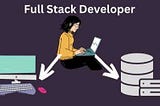 Full Stack Developer Roadmap 2023: Master the Stack