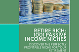 1001 Perfectly Profitable Passive Income Niches