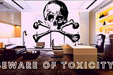 HOW TOXIC WORK ENVIRONMENT CAN BE HAZARDOUS FOR BOTH EMPLOYERS & EMPLOYEES?