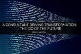 A Consultant Driving Transformation — Sony Jacob Outlines the CIO Of the Future — Sony Jacob