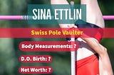 Sina Ettlin (Pole Vaulter) Height, Weight, Age, Biography, & More (Swiss Celebrities) — Celebrity…