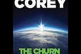 [^EPUB]->ReadThe Churn (Expanse, #0.2)BYJames S.A. CoreyBook