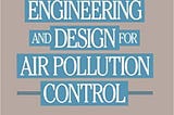 [DOWNLOAD $PDF$] Process Engineering and Design for Air Pollution Control FOR ANY DEVICE