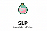 Smooth Love Potion (SLP) — The Axie Infinity Metaverse Token