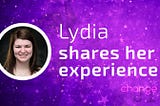 Lydia’s Eye Opening Moment — Change Labs