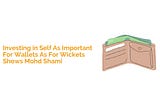 Investing in Self As Important For Wallets As For Wickets Shows Mohd Shami