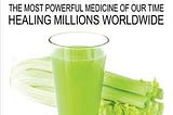 PDF ^-> FULL BOOK ^-> Celery Juice: The Most Powerful Medicine of Our Time Healing Millions…