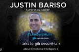 The Art of Balancing Emotional Intelligence at Work- Justin Bariso [Interview]