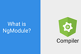 What is NgModule?