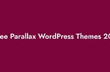 8 Free Parallax WordPress Themes 2022