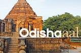 ODISHA: ONE OF INDIA’S HIDDEN GEMS