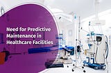 What is Predictive Maintenance In Healthcare?