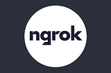 Creating a Functional Testing Environment: Opening Your Local Environment to the Web with NGROK