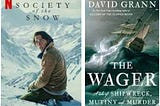 2 True Stories: “The Wager” and “Society of the Snow”