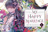 Ulasan: My Happy Marriage (vol. 1)