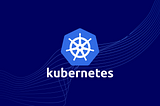 Kubernetes Part-I