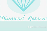 “Discover Exciting Opportunities with the Diamond Reserve Token Bounty Campaign and Get Rewarded!”