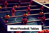 wood foosball table
