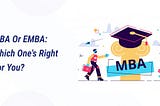 MBA or EMBA: Which One’s Right for You? — ArticleTed — News and Articles