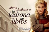 5 libros parecidos a “La ladrona de libros” que te harán llorar sin parar