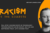 Racism By The Gigabyte