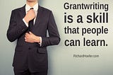 11+ Skills for Grantwriters that May Surprise You