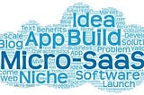 Micro SaaS — The Future of Software Development?