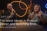 The latest trends in Product Design and launching Brick Design Library