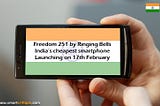 Freedom 251: India’s cheapest smartphone for just under $4.