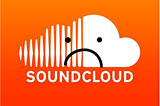 Streaming Wars: The Inevitable demise of Soundcloud.