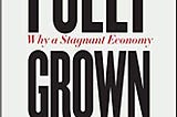 Fully Grown: A Review