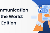 5 Best Communication Apps in the World: 2020 Edition