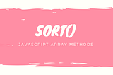 JavaScript Array Methods: How To Sort An Array — Jamie Pittman