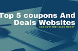 Top 5 Coupon Websites In India 2021 | How They Earn Money