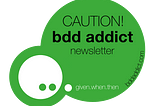 BDD Addict Newsletter March 2021 (#53)