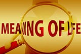 The Search For Meaning And How Marketing Is Transformed