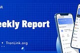 Informe Semanal de TronLink(2024.04.29–2024.05.05)