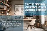minimalist techniques