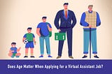 Does Age Matter When Applying for a Virtual Assistant Job?