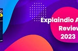 Explaindio Agency Review 2023: The Ultimate Video Creation Software for Marketers