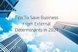 Nick Vedovi — Tips To Save Business From External Determinants In 2021