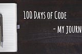 My journey with #100DaysOfCode