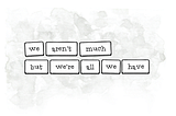 Fake Magnetic Poetry.