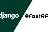 FAST API VS DJANGO :-