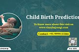 How to Predict Child Birth and Pregnancy from Date of Birth