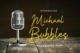 Michael Bubbles Font