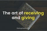 59 the art of giving and receiving