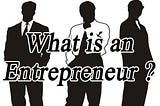 What Successful Entrepreneurs Are Made of?