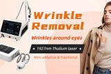 Non-ablative fractional 1927 nm thulium laser for wrinkle removal around the eyes